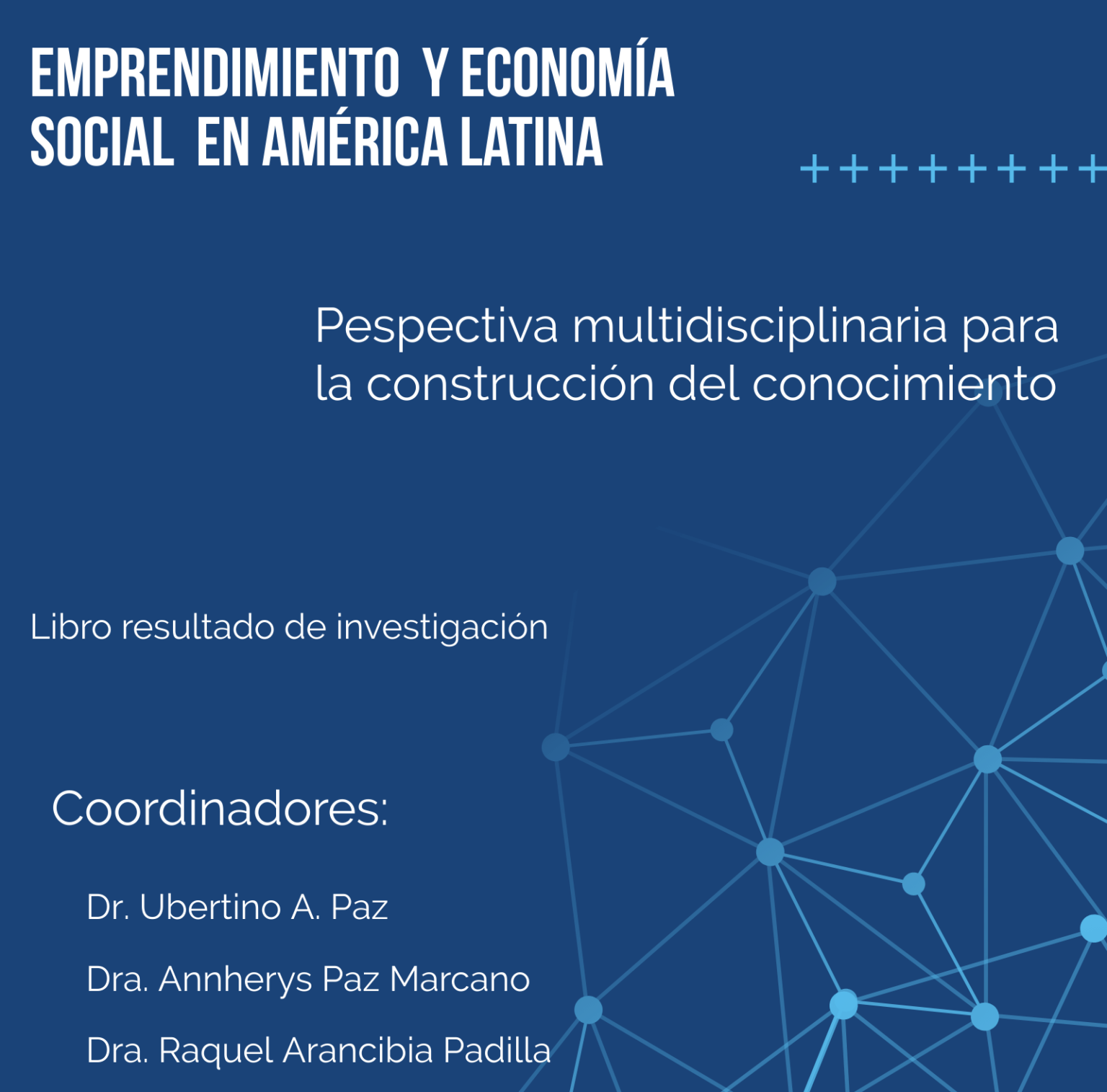 Emprendimiento y economía social en América latina Volumen III